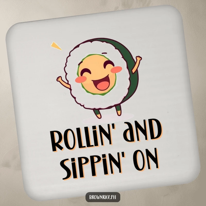 Funny drink coaster showcasing a smiling sushi roll character wiggling enthusiastically, perfect for adding a touch of culinary humor to tabletops.