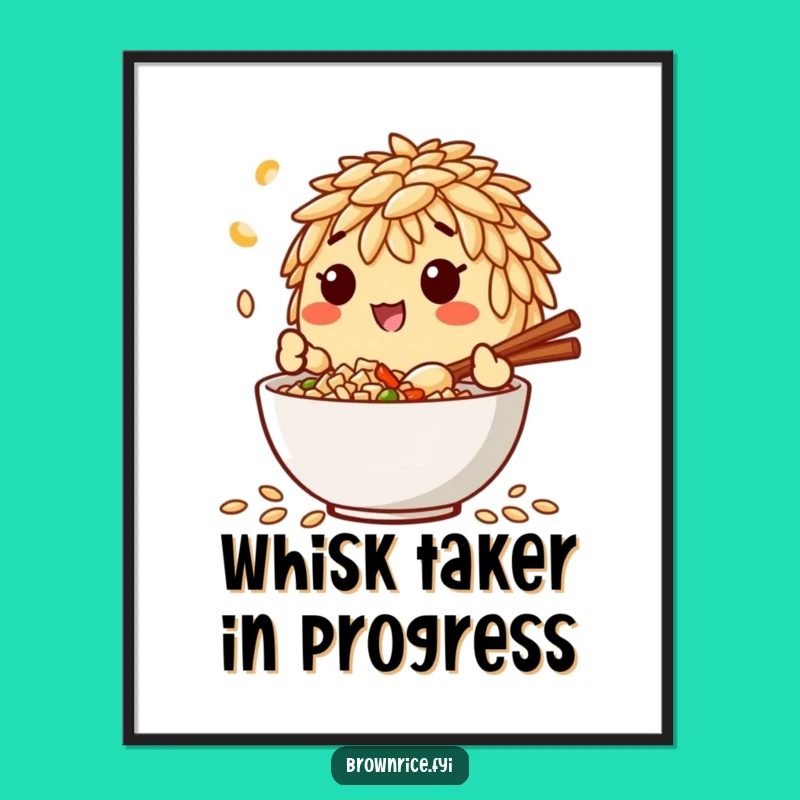 Funny Brown Rice Chef Poster: Happy Mixing Art Print, Ideal Funny Gift
