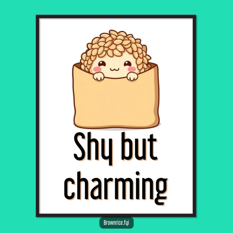 Funny Shy Brown Rice Poster: Wholesome Art for a Gentle Atmosphere