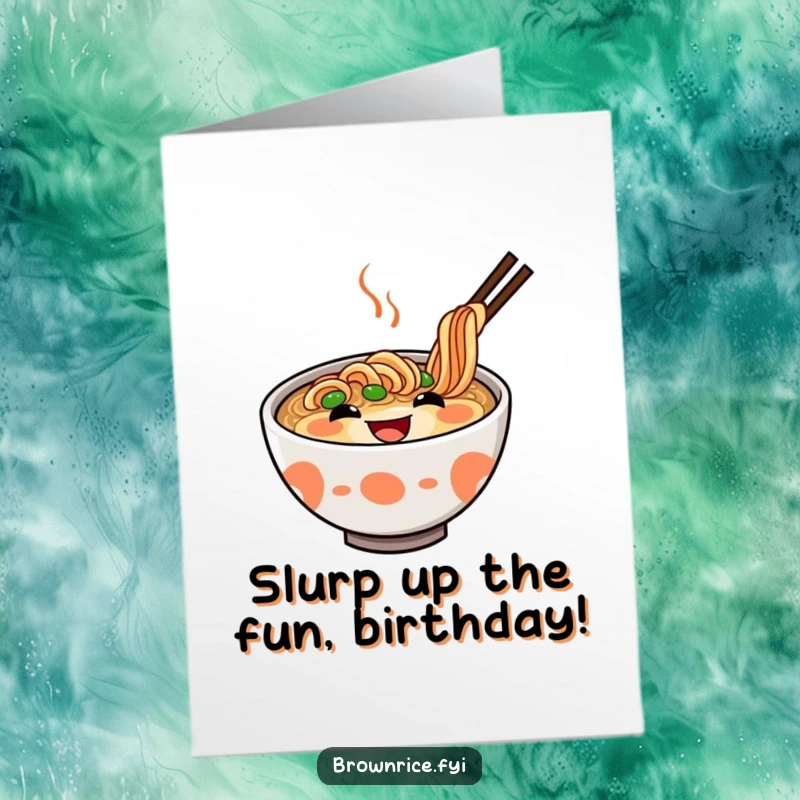 Funny free printable birthday card with a delighted ramen bowl character grinning widely, ready for a slurp-tastic celebration.