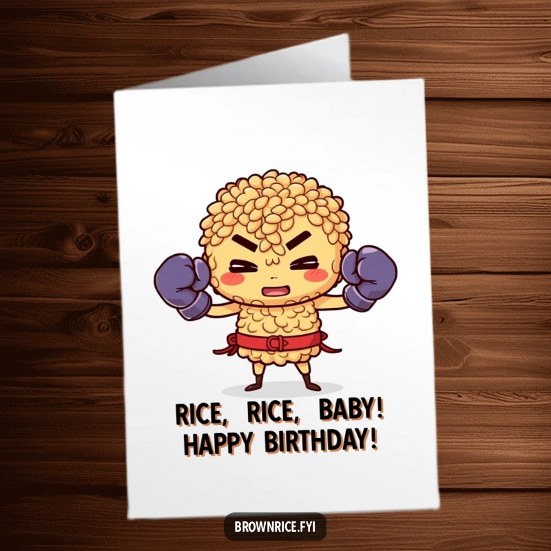 Funny Free Printable Birthday Card: Brown rice character wearing boxing gloves, looking fierce and ready to fight, happy birthday.
