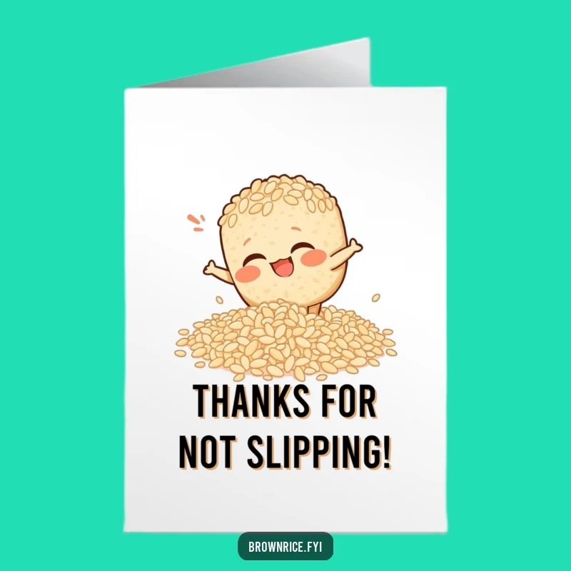 Humorous Free Printable Thank You Card: Slipping Rice Pal, Funny Oops, Downloadable & Print at Home