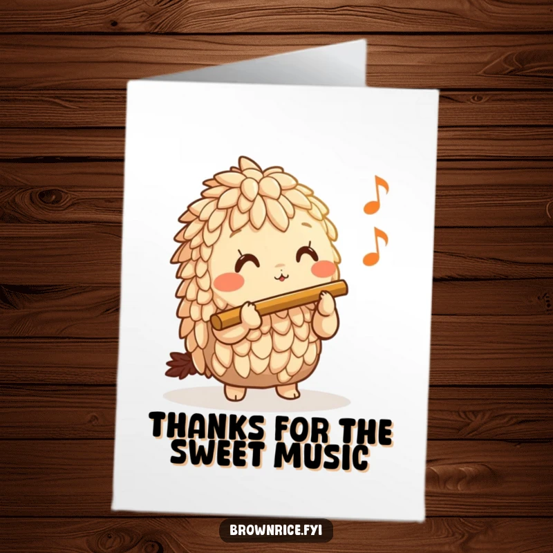 Funny Free Printable Thank You Card: Brown rice character plays a joyful tune on a tiny flute to express gratitude.