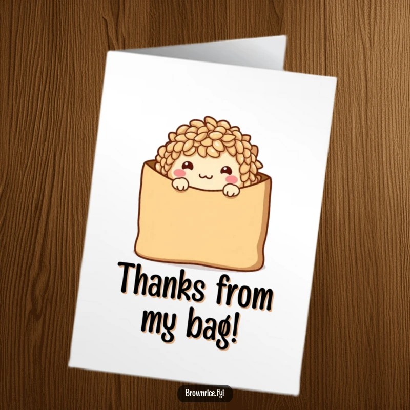 Funny Free Printable Thank You Card: Shy brown rice character peeking from a bag with a warm smile, expressing heartfelt thanks.