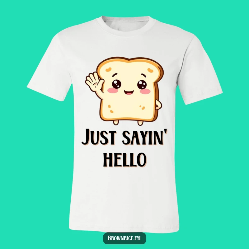 Funny Toast Wave T-Shirt: Wear Your Welcoming Bread Vibes